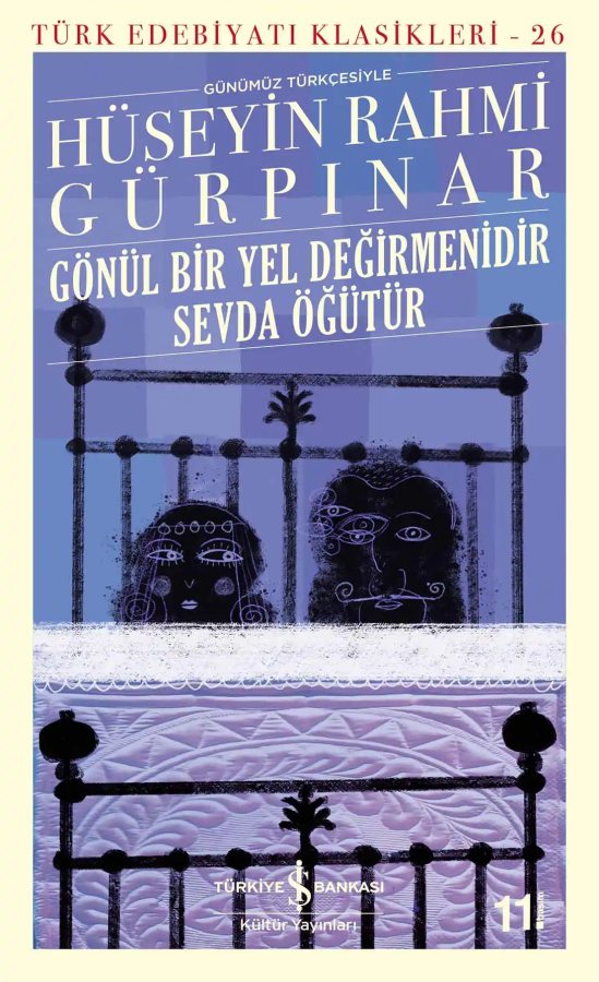 Cover of Gönül Bir Yel Değirmenidir Sevda Öğütür
