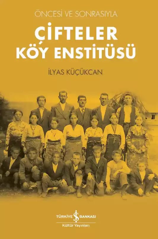 Cover of Çifteler Köy Enstitüsü – Öncesi ve Sonrasıyla