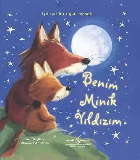 Cover of Benim Minik Yıldızım – Işıl Işıl Bir Uyku Masalı…