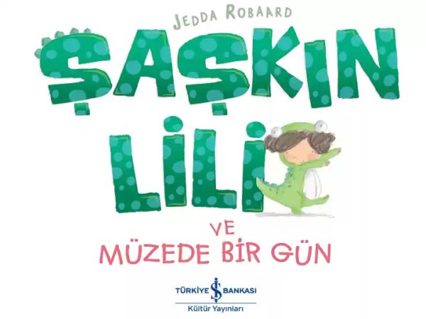 Cover of Şaşkın Lili ve Müzede Bir Gün