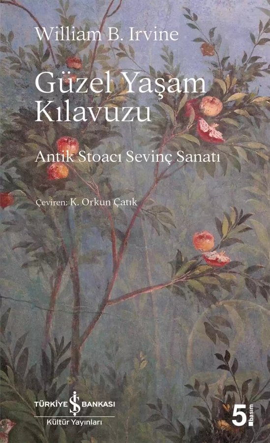 Cover of Güzel Yaşam Kılavuzu – Antik Stoacı Sevinç Sanatı