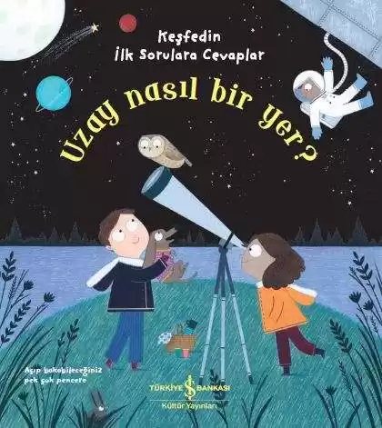 Cover of Uzay Nasıl Bir Yer? Keşfedin İlk Sorulara Cevaplar