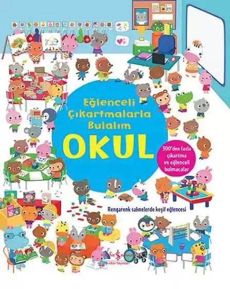 Cover of Eğlenceli Çıkartmalarla Bulalım – Okul