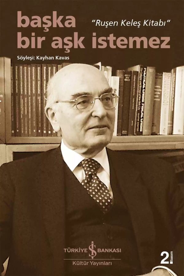 Cover of Başka Bir Aşk İstemez – “Ruşen Keleş Kitabı”