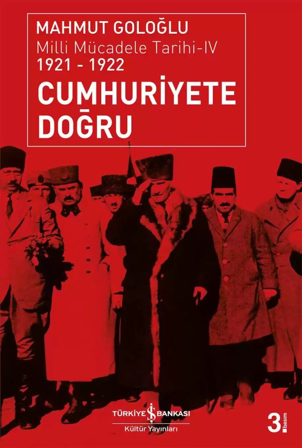 Cover of Cumhuriyete Doğru / Milli Mücadele Tarihi-IV 1921-1922