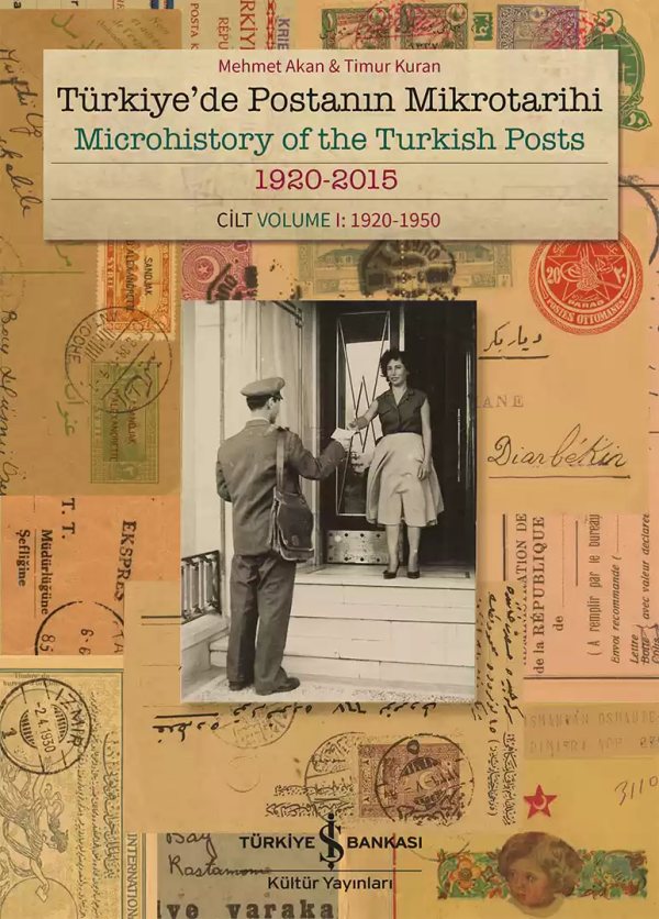 Cover of Türkiye’de Postanın Mikrotarihi 1920-2015 Cilt I: 1920-1950 – Sert Kapak