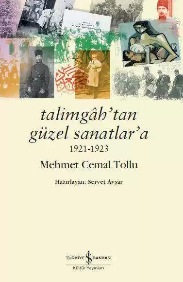 Cover of Talimgâh’tan Güzel Sanatlar’a 1921-1923