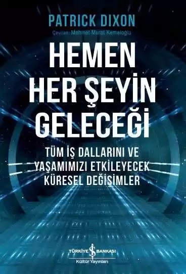 Cover of Hemen Her Şeyin Geleceği