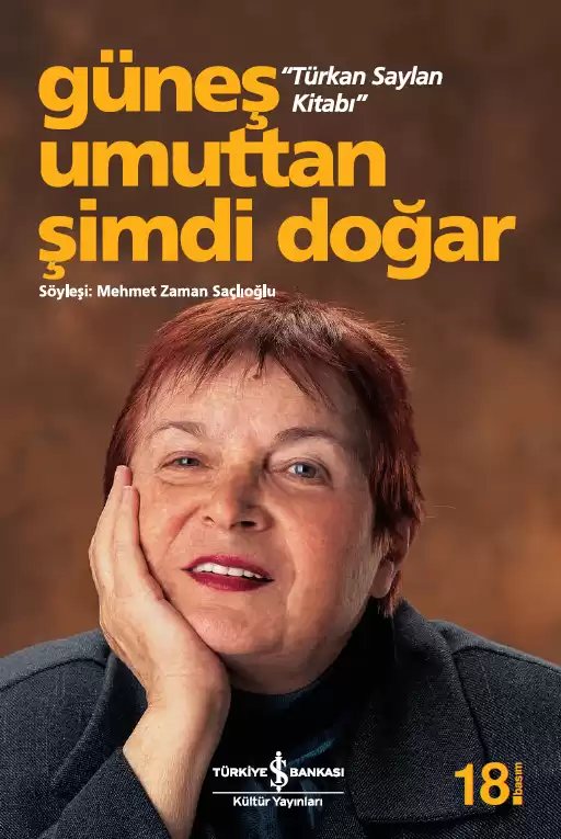 Cover of Güneş Umuttan Şimdi Doğar “Türkan Saylan Kitabı”