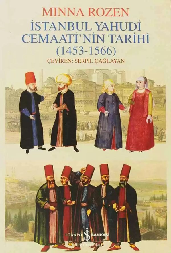 Cover of İstanbul Yahudi Cemaati’nin Tarihi (1453-1566)