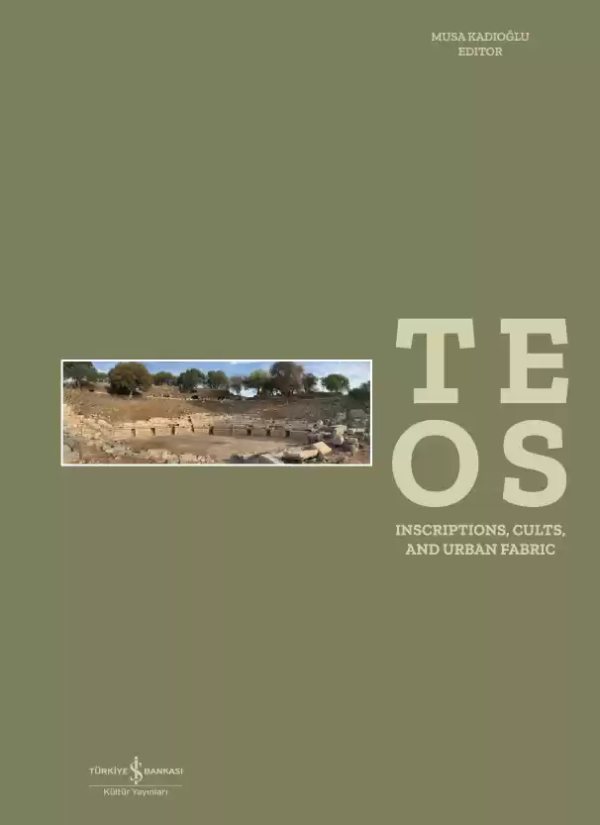Cover of Teos – Inscriptions, Cults and Urban Fabric – Sert Kapak