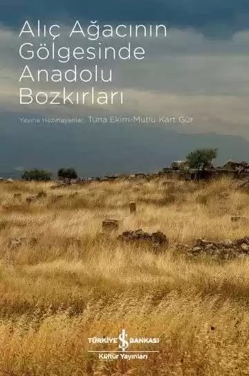 Cover of Alıç Ağacının Gölgesinde Anadolu Bozkırları
