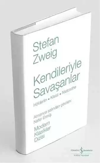 Cover of Kendileriyle Savaşanlar / Hölderlin – Kleist – Nietzsche Ciltli