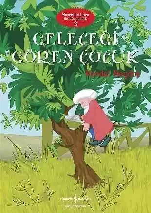 Cover of Geleceği Gören Çocuk – Nasrettin Hoca ile Düşünmek 2