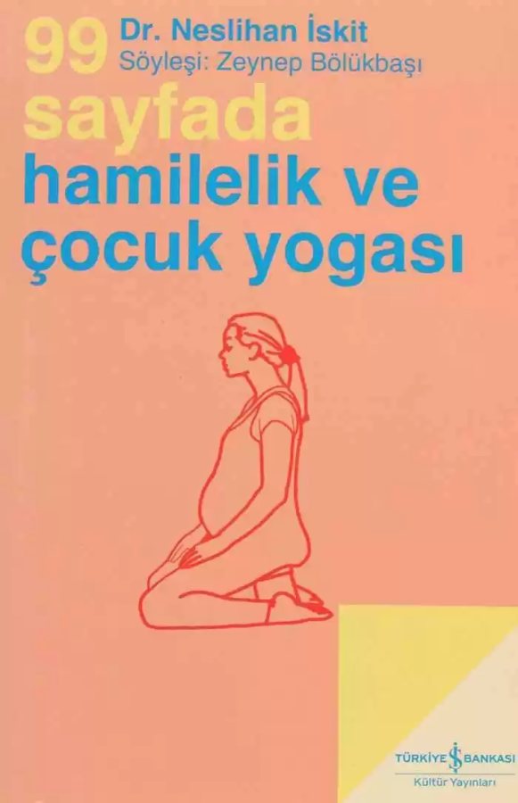 Cover of 99 Sayfada Hamilelik ve Çocuk Yogası