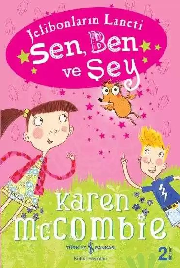 Cover of Sen, Ben ve Şey / Jelibonların Laneti