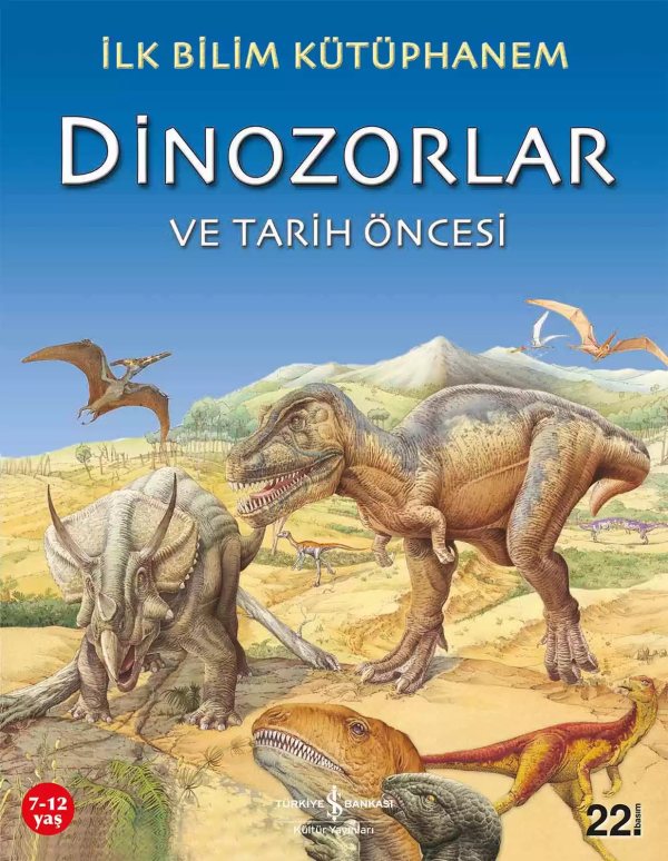Cover of İlk Bilim Kütüphanem – Dinozorlar ve Tarih Öncesi