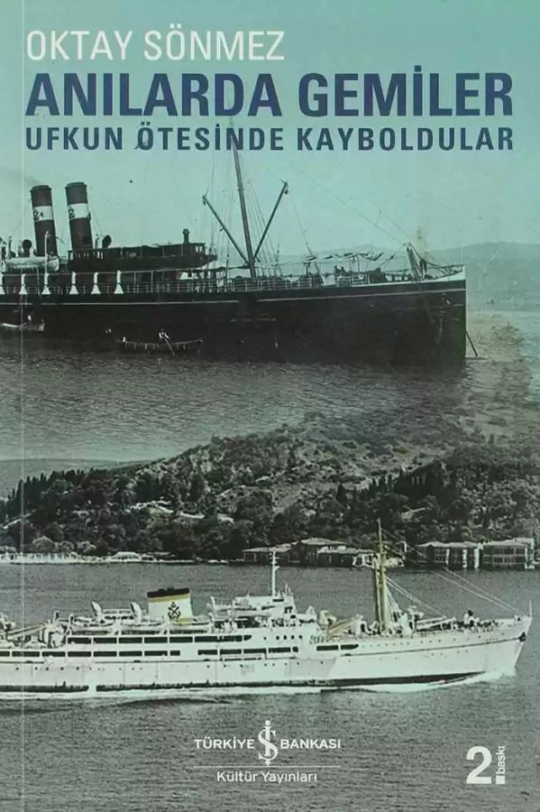 Cover of Anılarda Gemiler – Ufkun Ötesinde Kayboldular