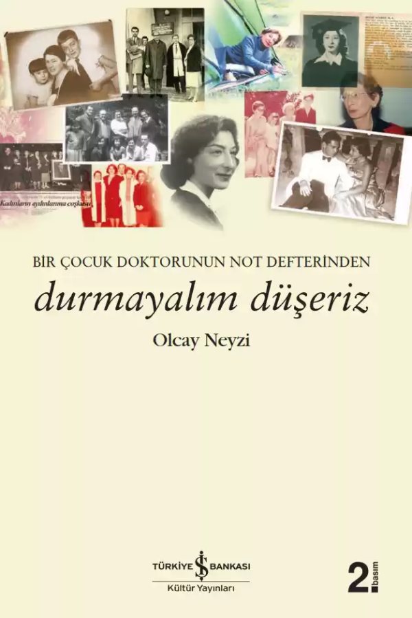 Cover of Durmayalım Düşeriz – Bir Çocuk Doktorunun Not Defterinden