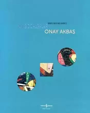 Cover of Kıyısız Dalgalar / Waves with No Shores