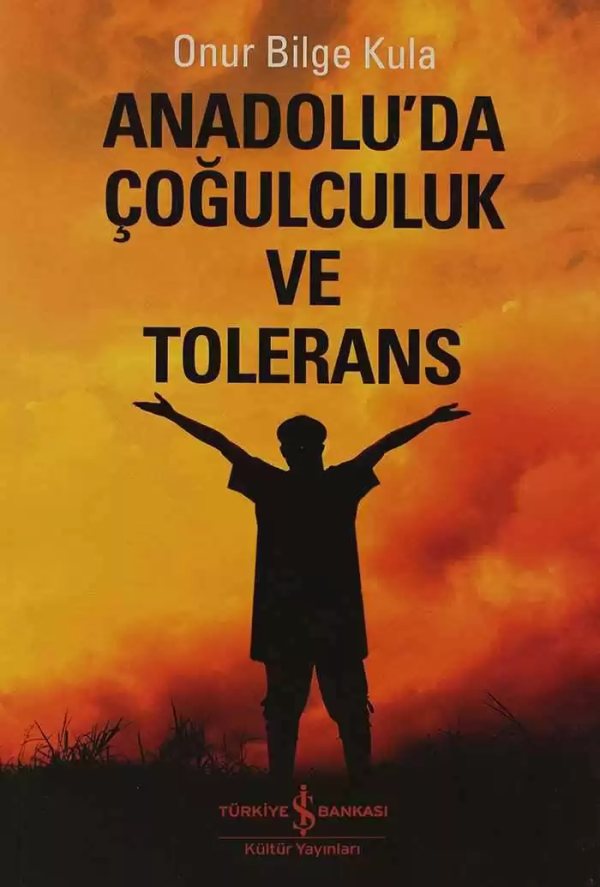 Cover of Anadolu’da Çoğulculuk ve Tolerans