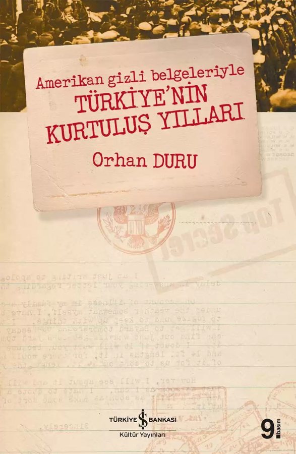 Cover of Amerikan Gizli Belgeleriyle Türkiye’nin Kurtuluş Yılları