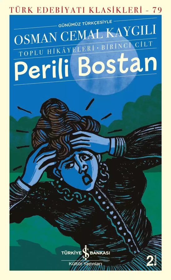 Cover of Perili Bostan – Toplu Hikâyeleri – Birinci Cilt