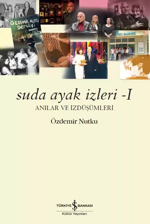 Cover of Suda Ayak İzleri – I-II – Anılar ve İzdüşümleri
