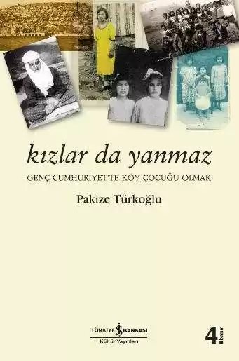 Cover of Kızlar da Yanmaz – Genç Cumhuriyet’te Köy Çocuğu Olmak