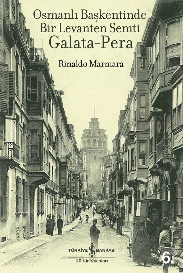 Cover of Osmanlı Başkentinde Bir Levanten Semti Galata – Pera