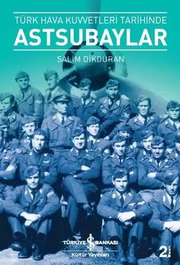 Cover of Türk Hava Kuvvetleri Tarihinde Astsubaylar
