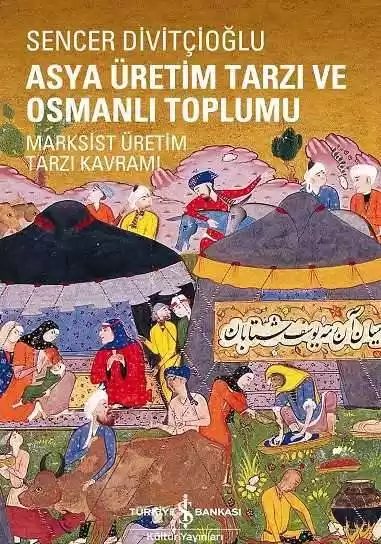 Cover of Asya Üretim Tarzı ve Osmanlı Toplumu