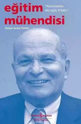 Cover of Eğitim Mühendisi “Fahamettin Akıngüç Kitabı”