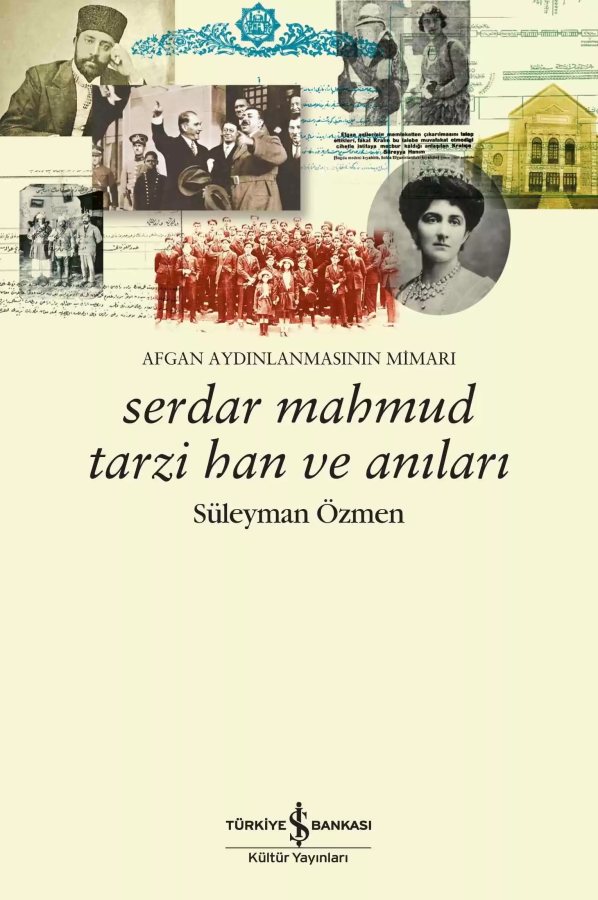 Cover of Serdar Mahmud Tarzi Han ve Anıları – Afgan Aydınlanmasının Mimarı