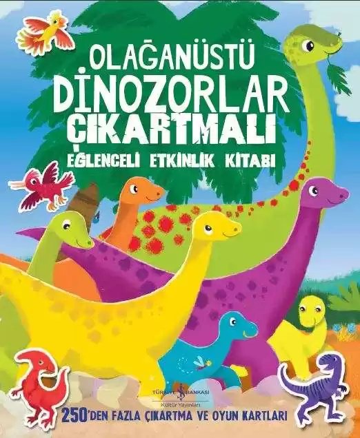 Cover of Olağanüstü Dinozorlar Çıkartmalı Eğlenceli Etkinlik Kitabı