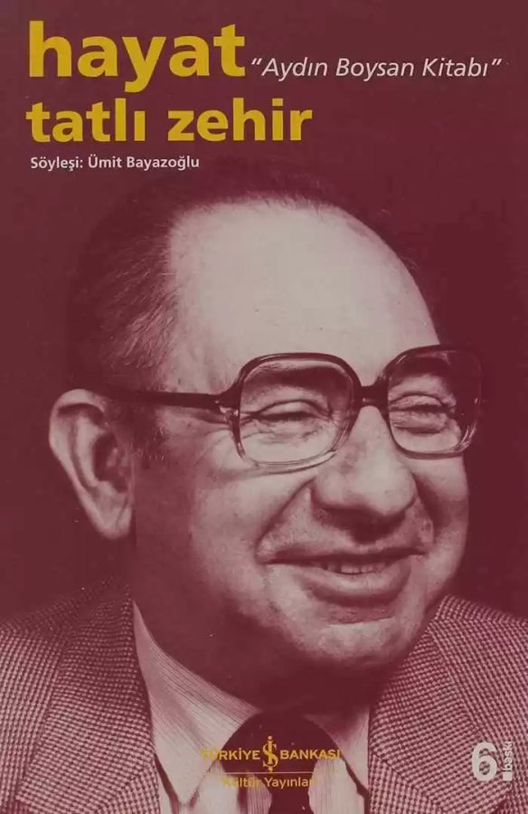 Cover of Hayat Tatlı Zehir “Aydın Boysan Kitabı”