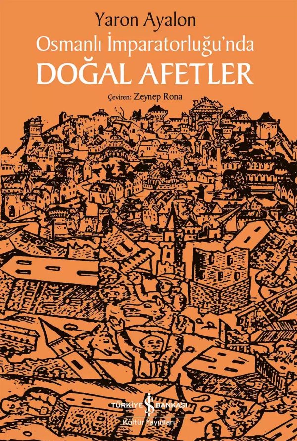 Cover of Osmanlı İmparatorluğu’nda Doğal Afetler