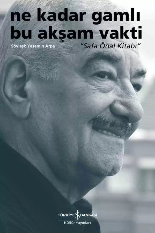 Cover of Ne Kadar Gamlı Bu Akşam Vakti “Safa Önal Kitabı”