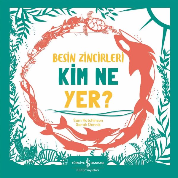 Cover of Besin Zincirleri Kim Ne Yer?