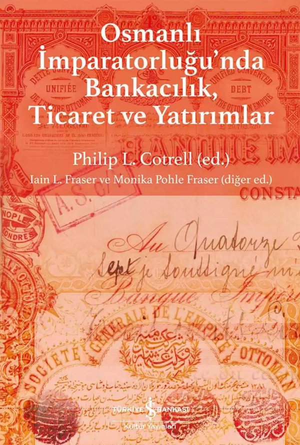 Cover of Osmanlı İmparatorluğu’nda Bankacılık, Ticaret ve Yatırımlar