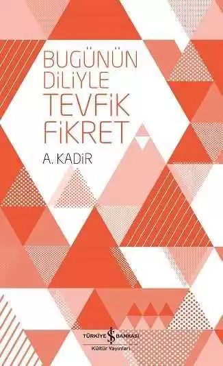 Cover of Bugünün Diliyle Tevfik Fikret