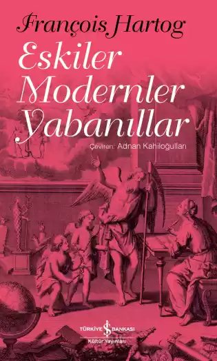 Cover of Eskiler Modernler Yabanıllar