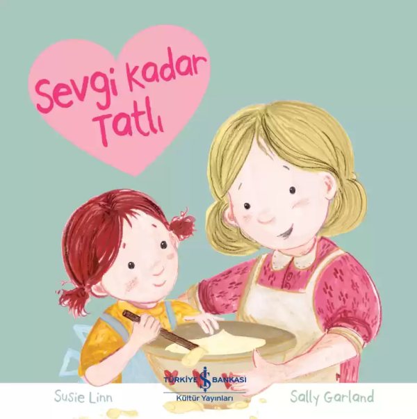 Cover of Sevgi Kadar Tatlı