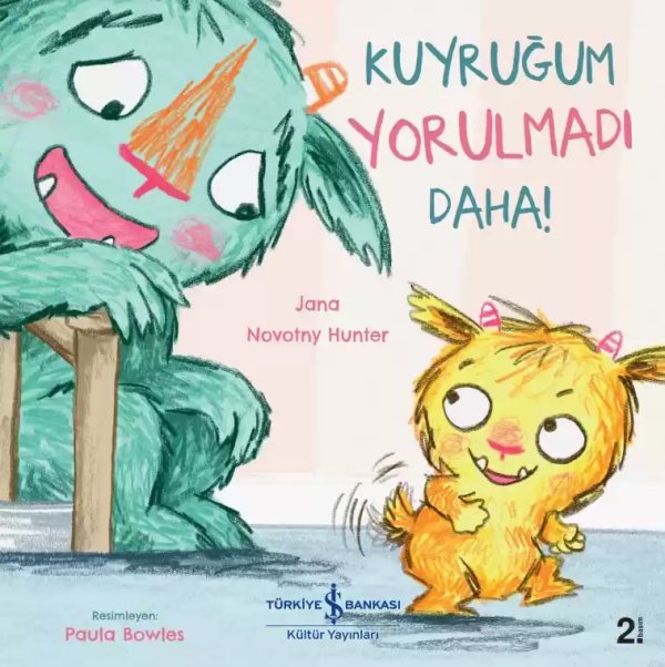Cover of Kuyruğum Yorulmadı Daha!