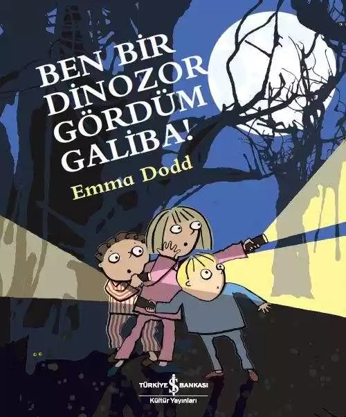 Cover of Ben Bir Dinozor Gördüm Galiba !